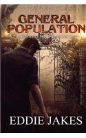 General Population: Malevolent Prisoners Book One