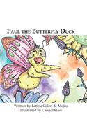 Paul the Butterfly Duck