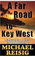 Far Road To Key West