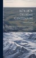 1674-1874, Deuxìme Centenaire