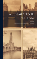 Summer Tour in Russia