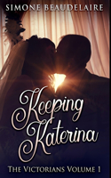 Keeping Katerina: Premium Hardcover Edition