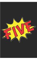 Five