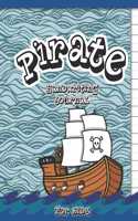 Pirate: Handwriting Journal for Kids - 100 pages - 8 x 10 inch Notebook