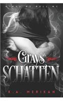 Grays Schatten