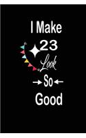 I make 23 look so good
