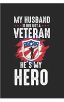 My Husband Is Not Just A Veteran He's My Hero