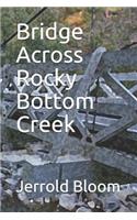 Bridge Across Rocky Bottom Creek