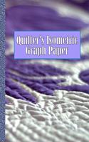Quilter's Isometric Graph Paper: 153 Pages for Creating Your Beautiful Quilts!