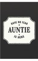 Have No Fear Auntie Is Here: Family Grandma Women Mom Memory Journal Blank Lined Note Book Mother's Day Holiday Gift