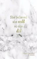 She Believed She Could So She Did Academic Planner 2019-20