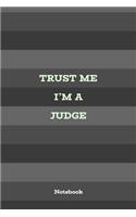 Trust Me I'm A Judge