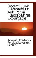 Decimi Junii Juvenalis Et Auli Persii Flacci Satir Expurgat