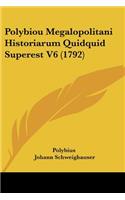 Polybiou Megalopolitani Historiarum Quidquid Superest V6 (1792)