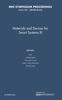 Materials and Devices for Smart Systems III