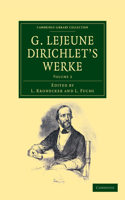 G. LeJeune Dirichlet's Werke