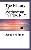 The History of Methodism in Troy, N. Y.