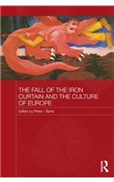 The Fall of the Iron Curtain and the Culture of Europe