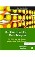 The Service-Oriented Media Enterprise