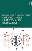 Nursing Skills in Safety and Protection