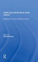 Public Life and the Place of the Church: Reflections to Honour the Bishop of Oxford