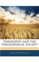 Theosophy and the Theosophical Society