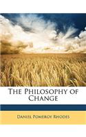 The Philosophy of Change