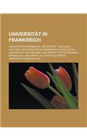 Universitat in Frankreich: Universitat Strassburg, Universitat Toulouse I, Liste Der Universitaten in Frankreich, Katholische Universitat Des Wes