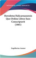 Herodotus Halicarnassensis Quo Ordine Libros Suos Conscripserit (1881)