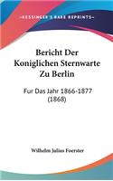 Bericht Der Koniglichen Sternwarte Zu Berlin
