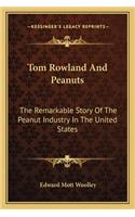 Tom Rowland And Peanuts