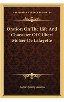 Oration on the Life and Character of Gilbert Motier de Lafayette