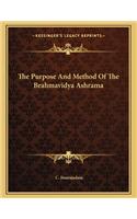 The Purpose and Method of the Brahmavidya Ashrama