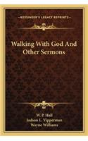 Walking with God and Other Sermons