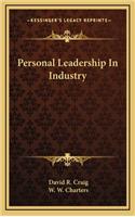 Personal Leadership In Industry