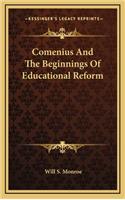 Comenius and the Beginnings of Educational Reform