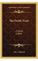 Death Trust the Death Trust
