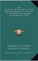 The Substance of the Speech of the Right Honorable W. C. Plunket, in the House of Commons, November, 1819 (1819)