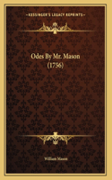 Odes By Mr. Mason (1756)