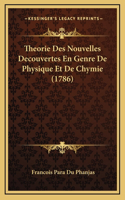 Theorie Des Nouvelles Decouvertes En Genre De Physique Et De Chymie (1786)