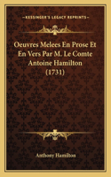 Oeuvres Melees En Prose Et En Vers Par M. Le Comte Antoine Hamilton (1731)