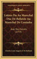 Lettres Du Au Marechal Duc De Belleisle Au Marechal De Contades