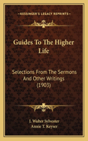 Guides To The Higher Life