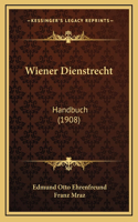 Wiener Dienstrecht: Handbuch (1908)