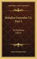 Maladies Generales V2, Part 2
