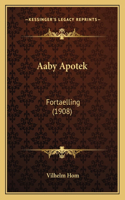 Aaby Apotek: Fortaelling (1908)(Chinese)