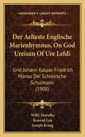 Der Aelteste Englische Marienhymnus, On God Ureisun Of Ure Lefdi