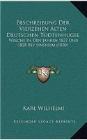 Beschreibung Der Vierzehen Alten Deutschen Todtenhugel