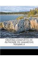 Oeuvres Completes de Alphonse de Lamartine Volume 4