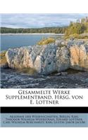 Gesammelte Werke Supplementband. Hrsg. Von E. Lottner